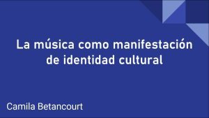 Como-la-musica-puede-ser-una-herramienta-para-la-expresion-de-la-identidad-cultural