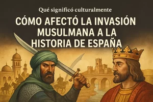 qué significó culturalmente Cómo afectó la invasión musulmana a la historia de España