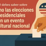 qué debes saber sobre Cómo las elecciones presidenciales son un evento cultural nacional