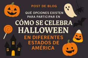 qué opciones existen para participar en Cómo se celebra Halloween en diferentes estados de América