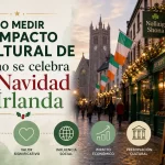 cómo medir el impacto cultural de Cómo se celebra la Navidad en Irlanda