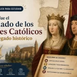 Consejos para estudiar: ¿Cómo fue el reinado de los Reyes Católicos y su legado histórico?